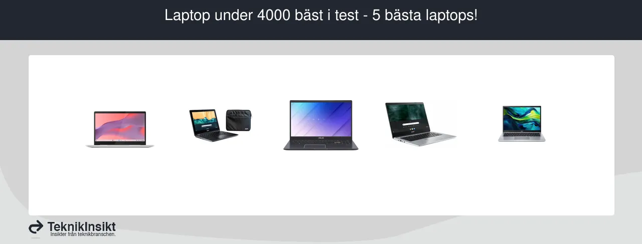 Laptop under 4000 bäst i test - 5 bästa laptops!